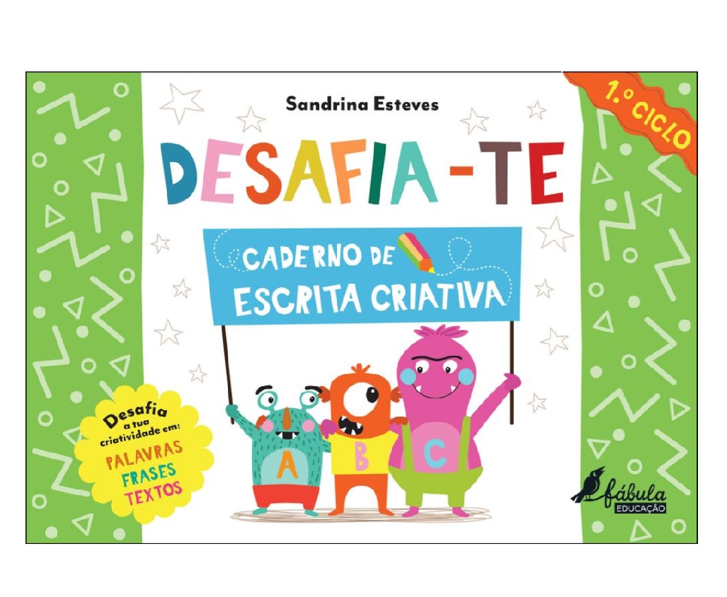 Desafia-te: Caderno de Escrita Criativa