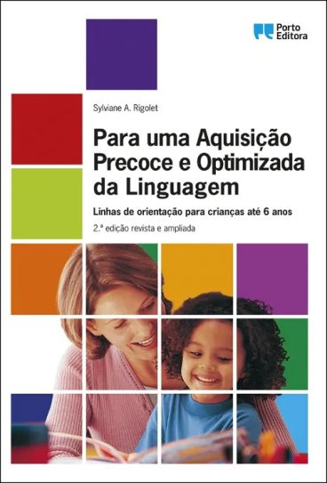 Para uma Aquisição Precoce e Optimizada da Linguagem